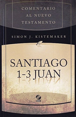 Santiago Y 1 Al 3 Juan S. J. Kistemaker - Simon J. Kistemaker