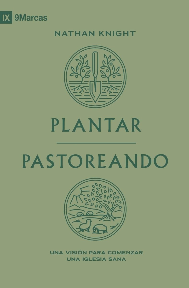 Plantar Pastoreando - Nathan Knight