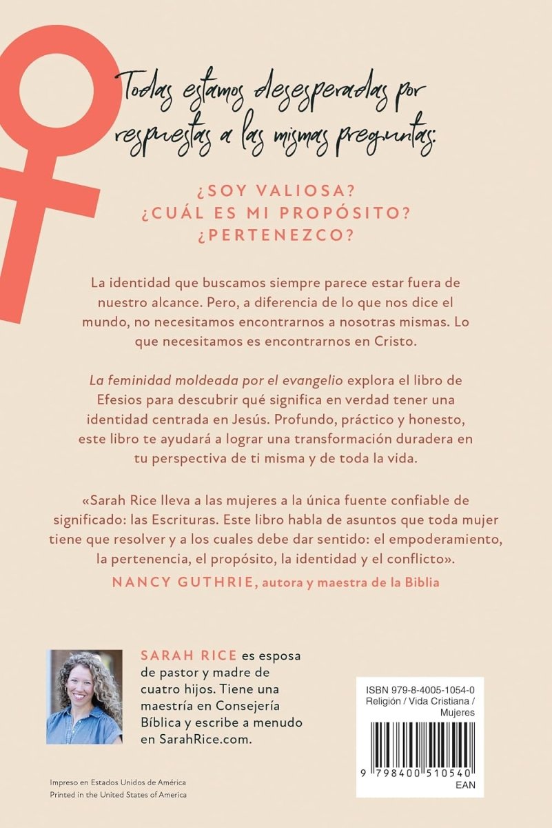 La Feminidad Moldeada Por El Evangelio - Sarah Rice