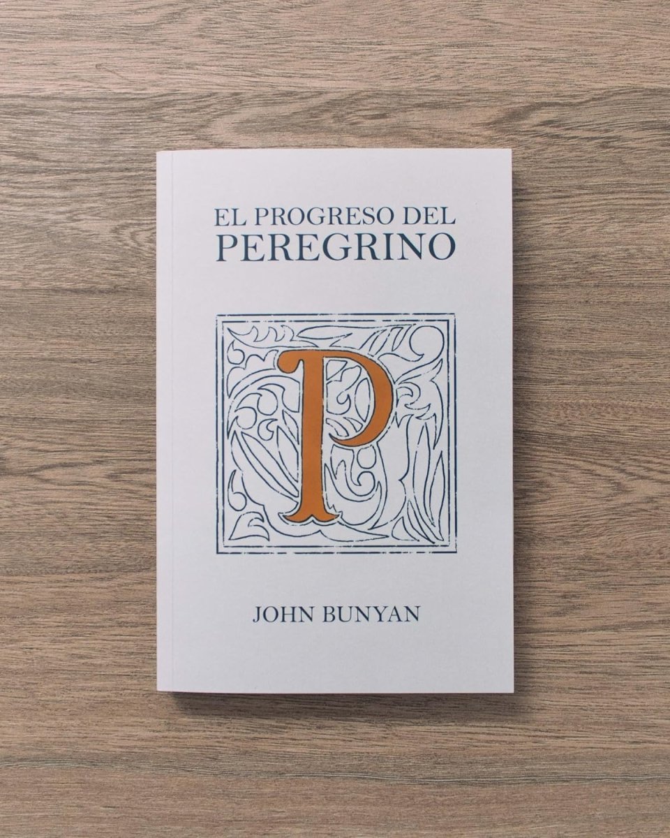 El Progreso Del Peregrino - John Bunyan