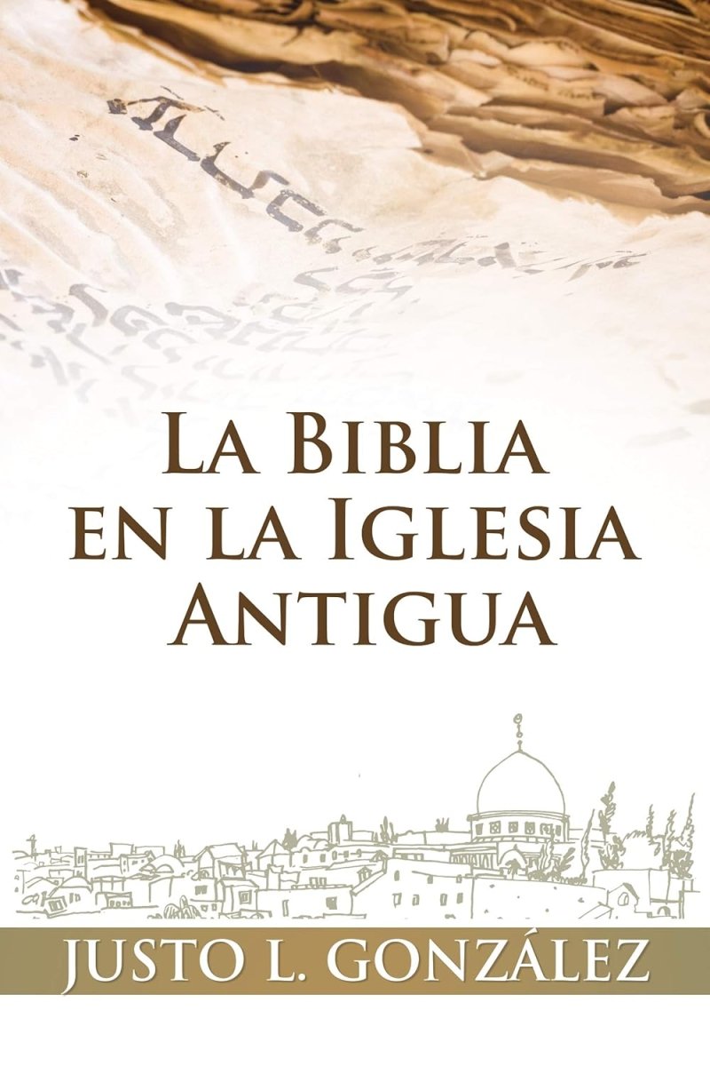 La Biblia En La Iglesia Antigua