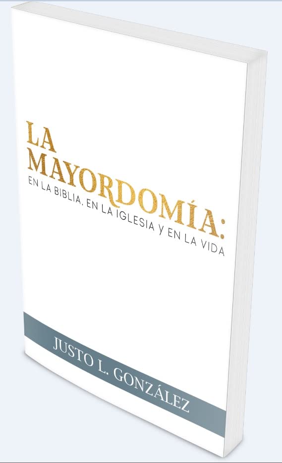 La Mayordomia En La Biblia, La Iglesia Y En La Vida