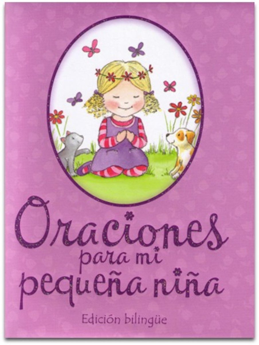 Oraciones Para Mi Pequena Niña (Bilingüe)