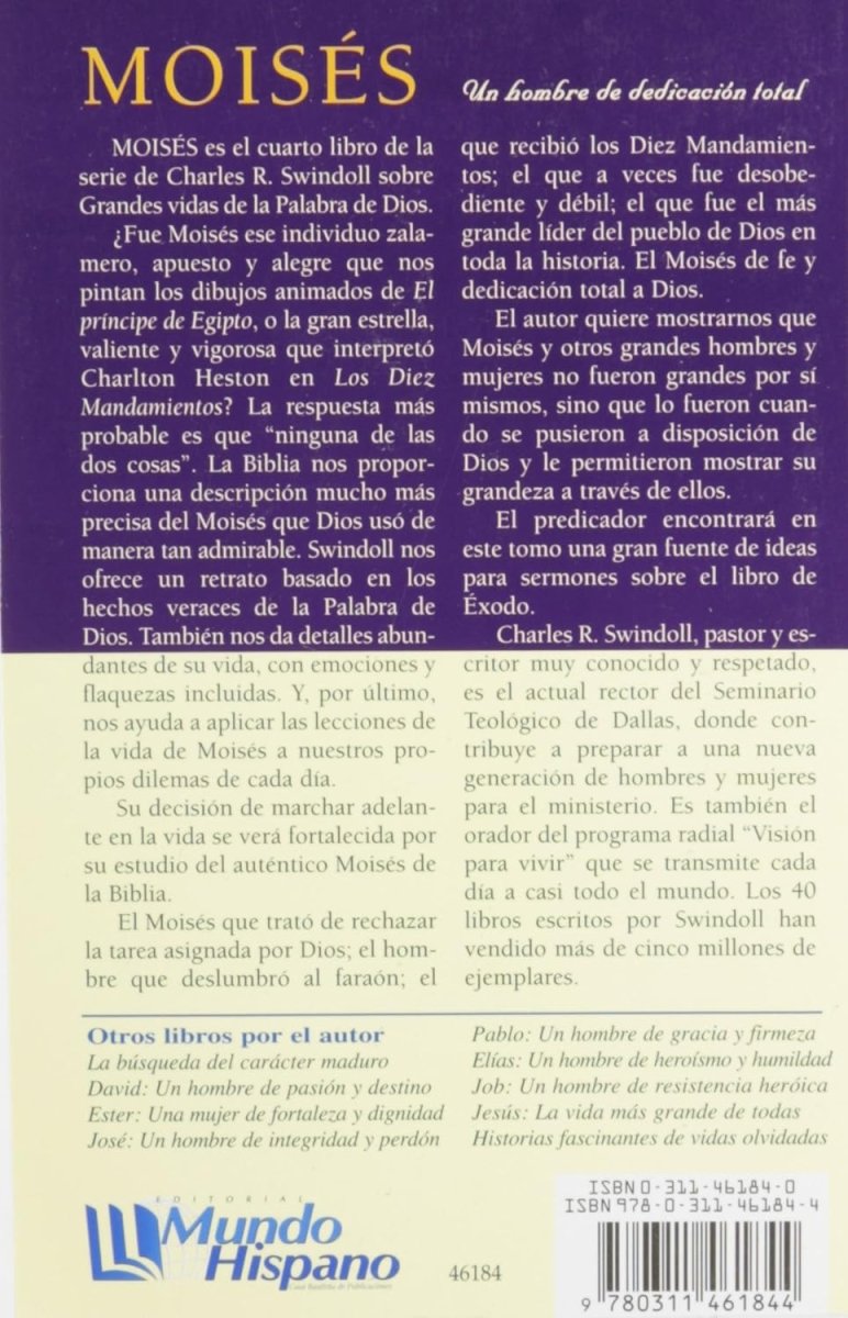 Moises: Un Hombre De Dedicacion Total