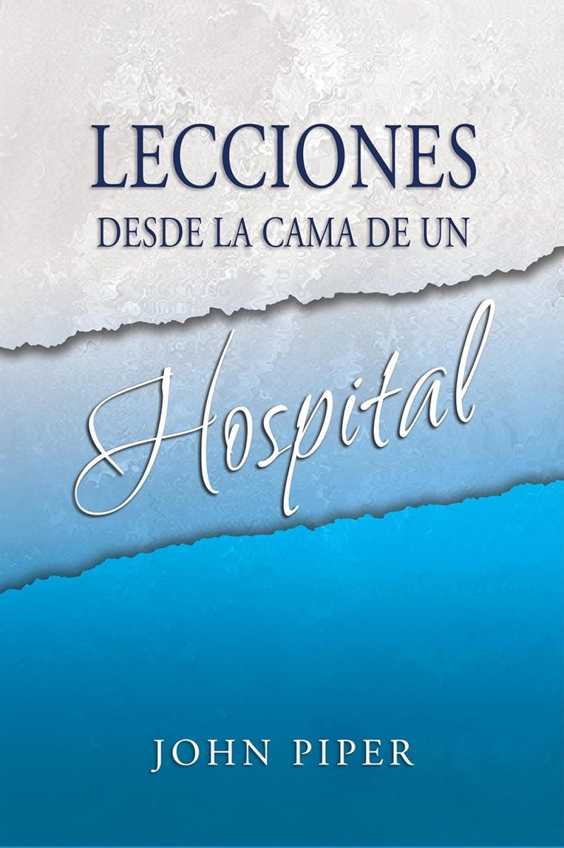 Lecciones Desde La Cama De Un Hospital (Ed. De Bol.)