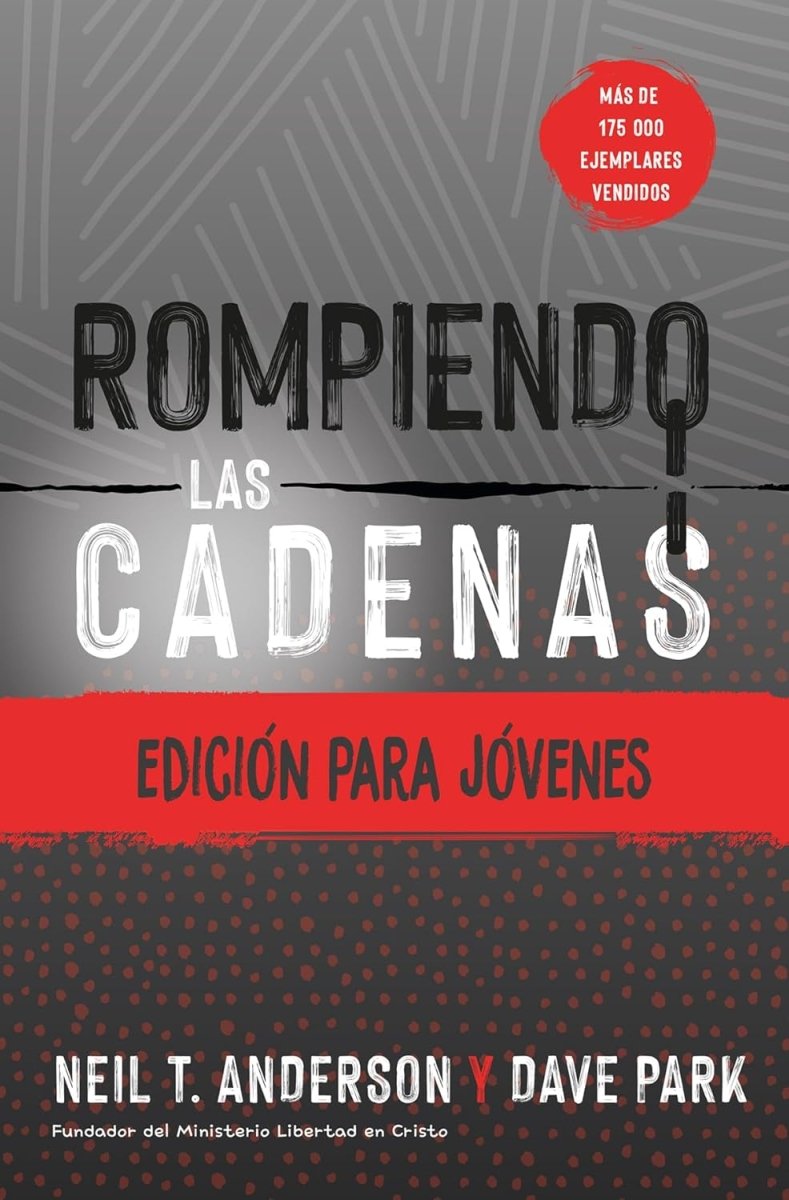 Rompiendo las cadenas - Edición para jóvenes