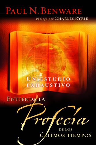 Entienda La Profecía De Los Últimos Tiempos - Paul Benware