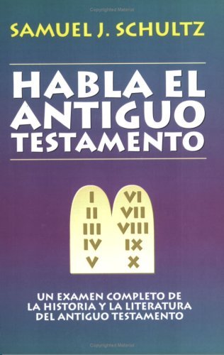 Habla El Antiguo Testamento
