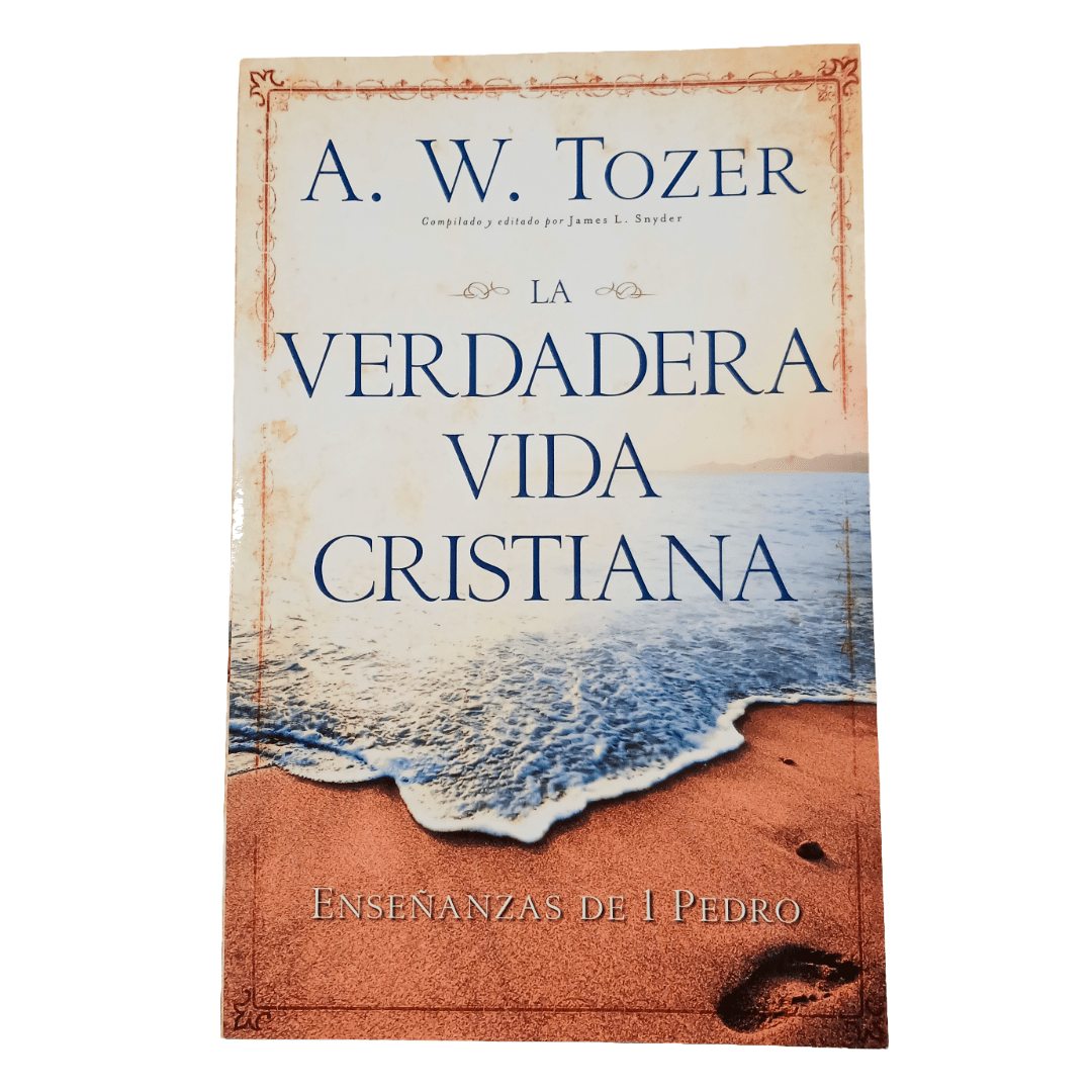 Verdadera Vida Crstiana Tozer