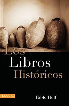 Los Libros Históricos - Pablo Hoff - Pablo Hoff