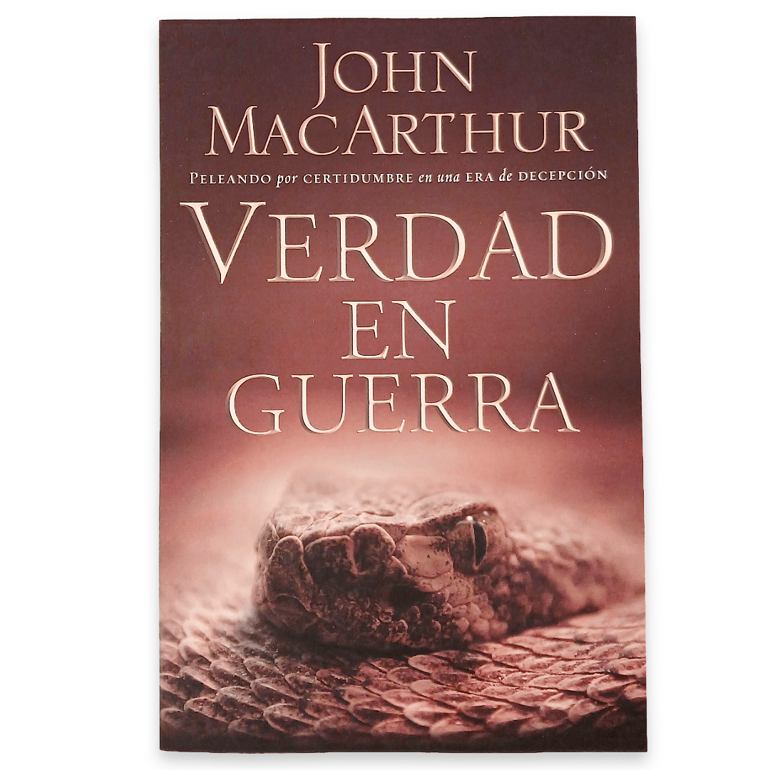 Verdad En Guerra - John Macarthur - Grupo Nelson