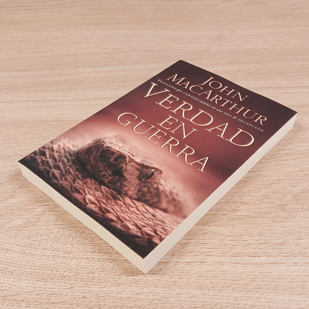 Verdad En Guerra - John Macarthur - Grupo Nelson