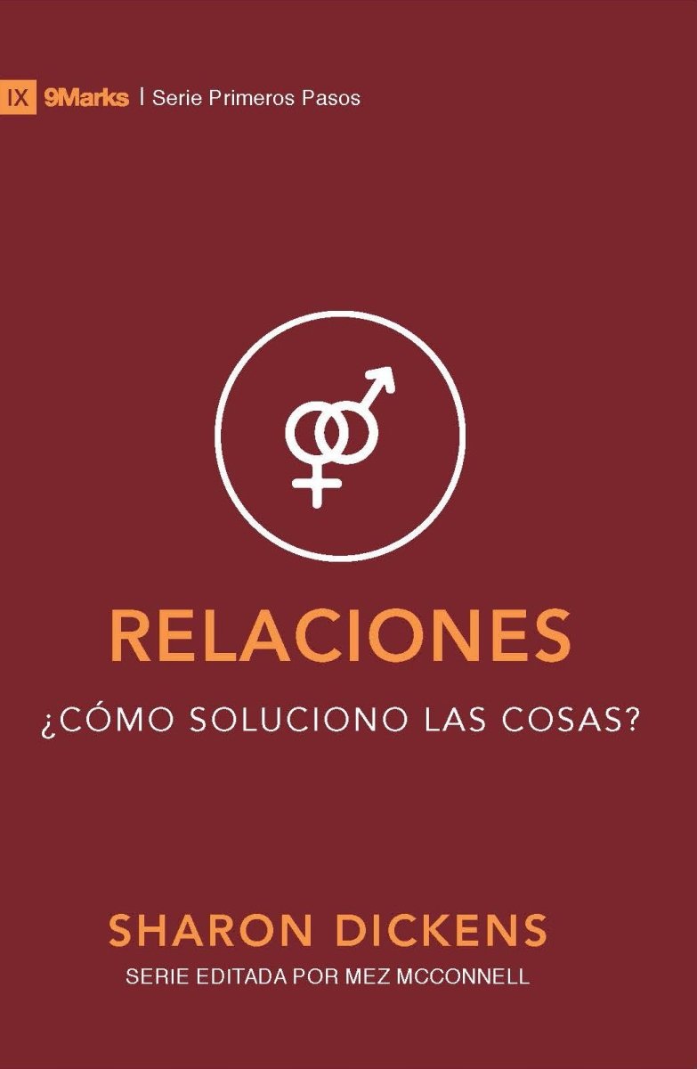 Relaciones - Serie Primeros Pasos Sharon Dickens - B&H - Lifeway