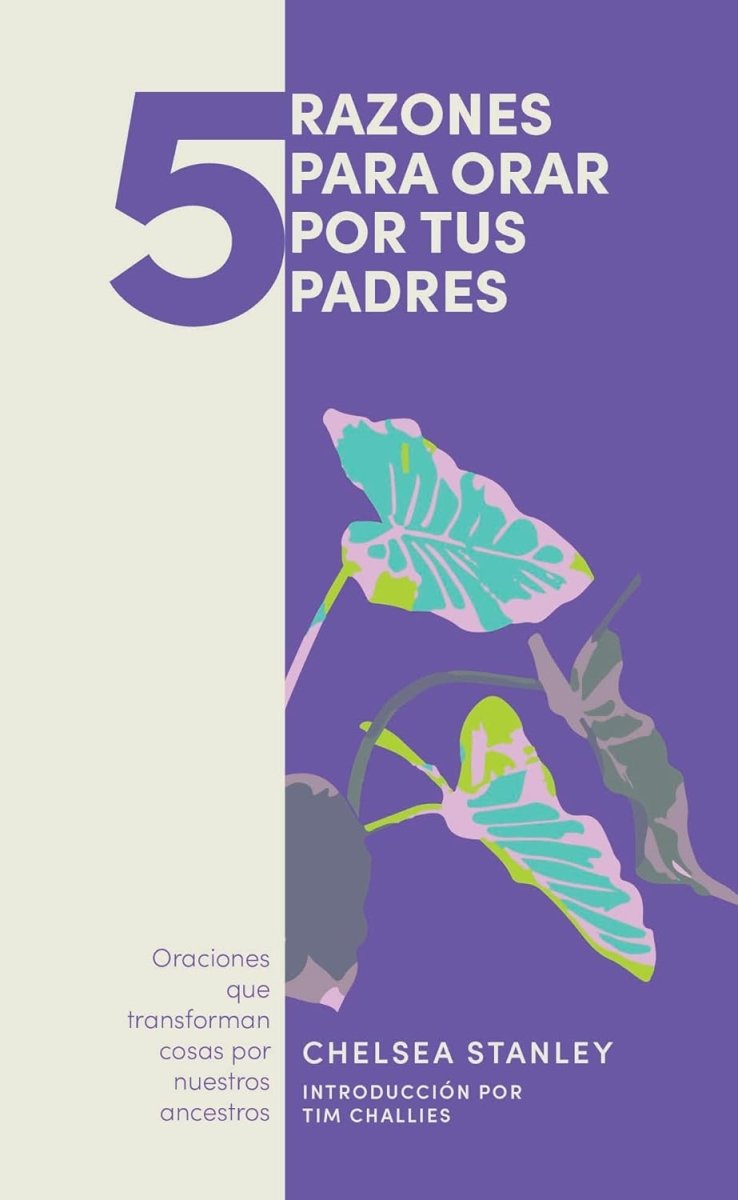 5 Razones Para Orar Por Tus Padres