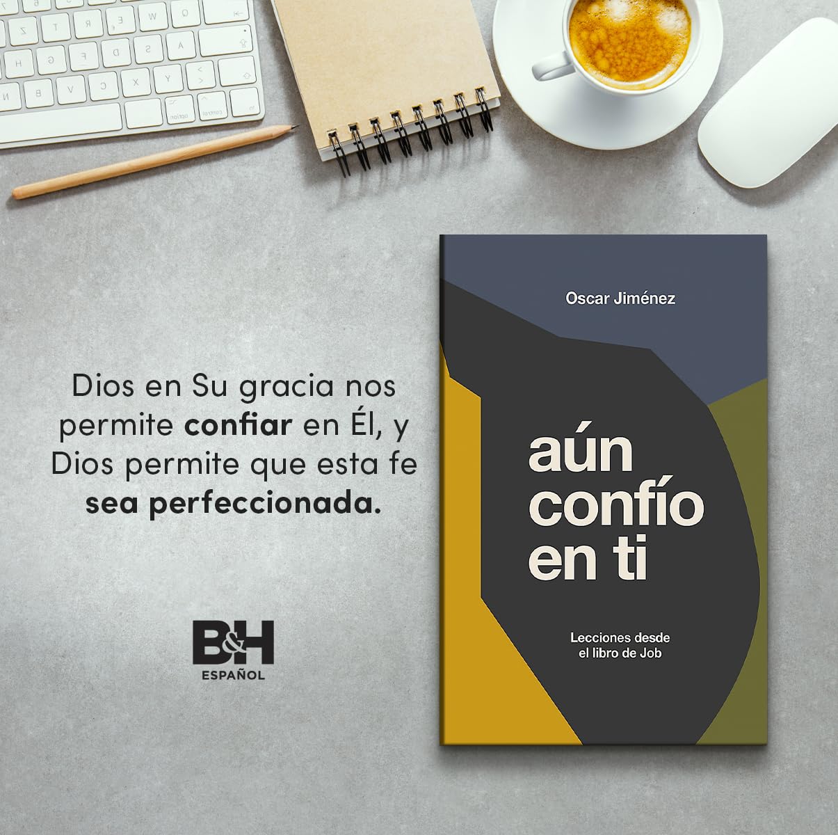 Aún confío en Ti lecciones desde el Libro de Job