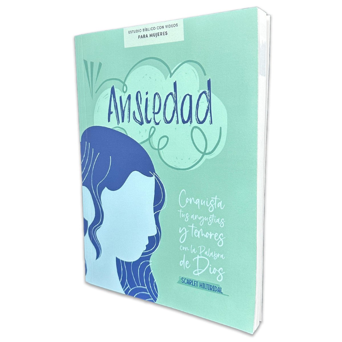 Ansiedad - Estudio Biblico Con Videos Para Mujeres