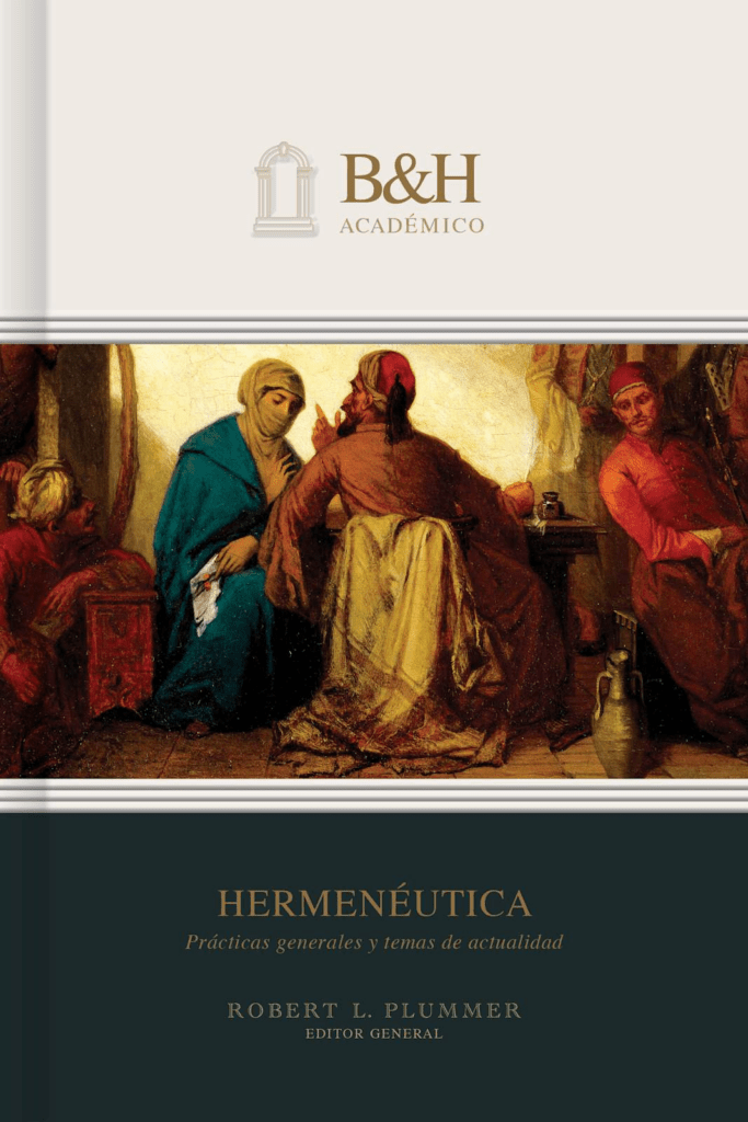 HermenÉutica: Prácticas Generales Y Temas De Actualidad
