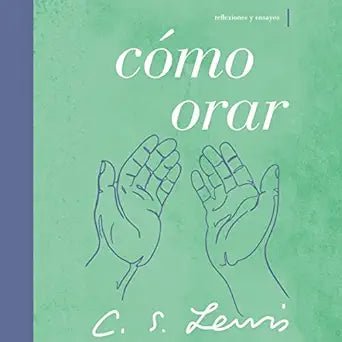 Como Orar - Lewis