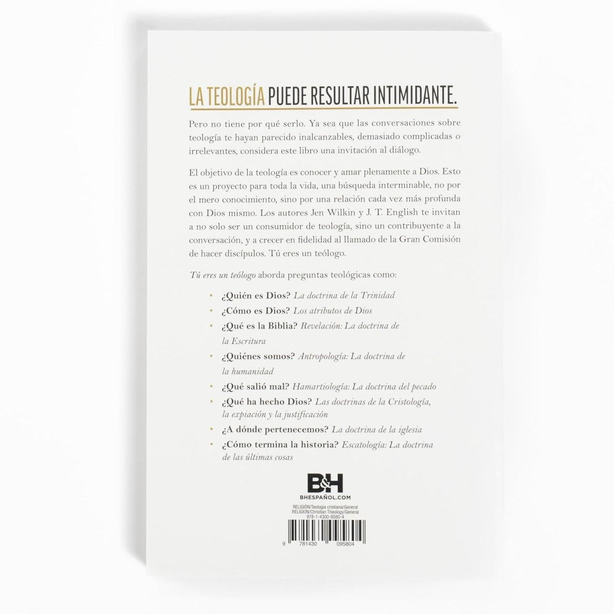 Tu Eres Un Teologo: Una Invitación A Conocer Y Amar Bien A Dios