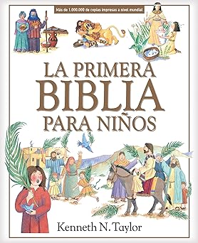 La Primera Biblia Para Niños - Kenneth Taylor