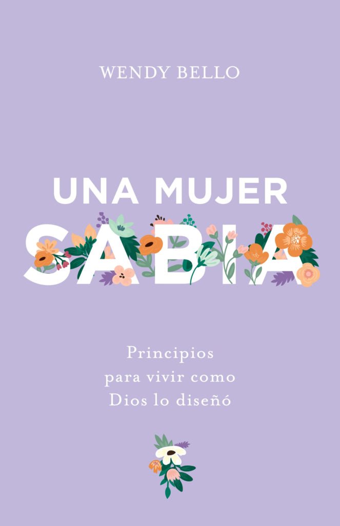 Una Mujer Sabia Wendy Bello - B&H - Lifeway