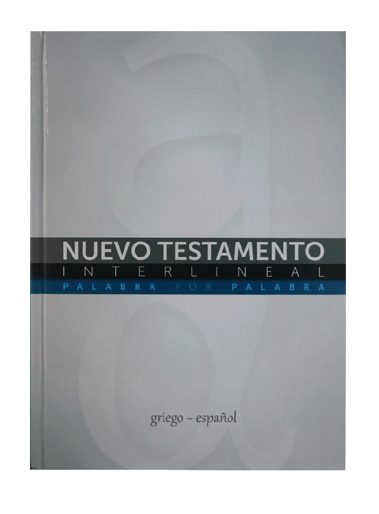 Nuevo Testamento de Estudio Interlineal Griego - Español Tapa Dura