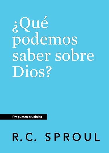 ¿Qué Podemos Saber Sobre Dios?