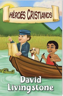 David Livingstone Héroes Cristianos