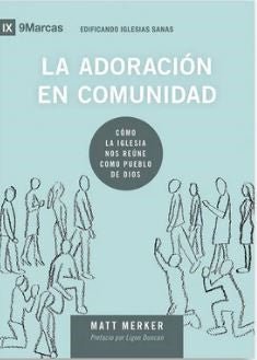 La Adoracion En Comunidad