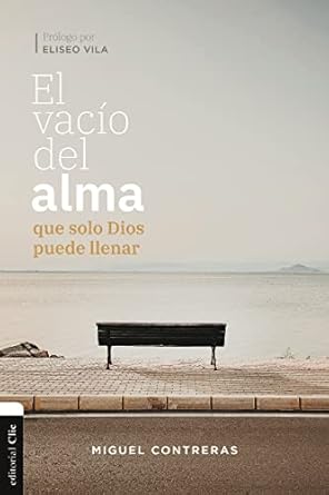 El Vacio Del Alma Que Solo Dios Puede Llenar