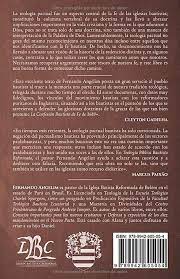 Teologia biblica bautista reformada / Una introduccion a la teologia del pacto basada en la segunda confesion de fe londres Angelim. Fernando Oracion Publicaciones