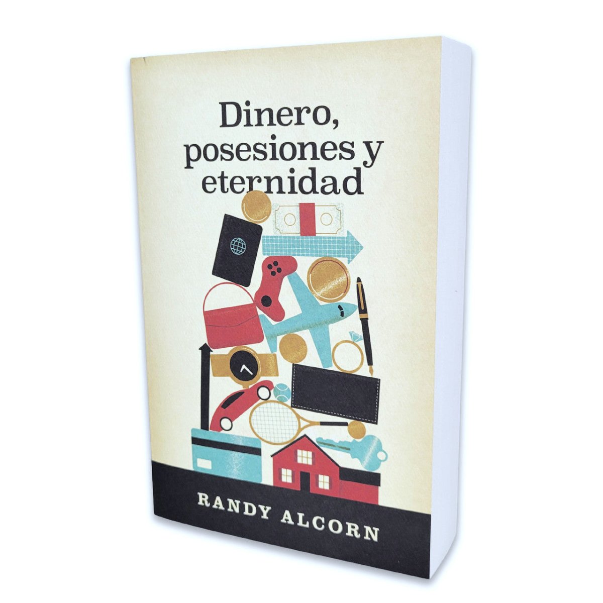 Dinero, Posesiones Y La Eternidad - Randy Alcorn