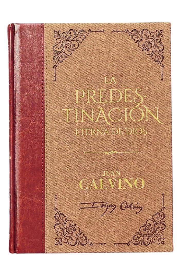 BCC Tomo 19: La Predestinación Eterna De Dios - Juan Calvino