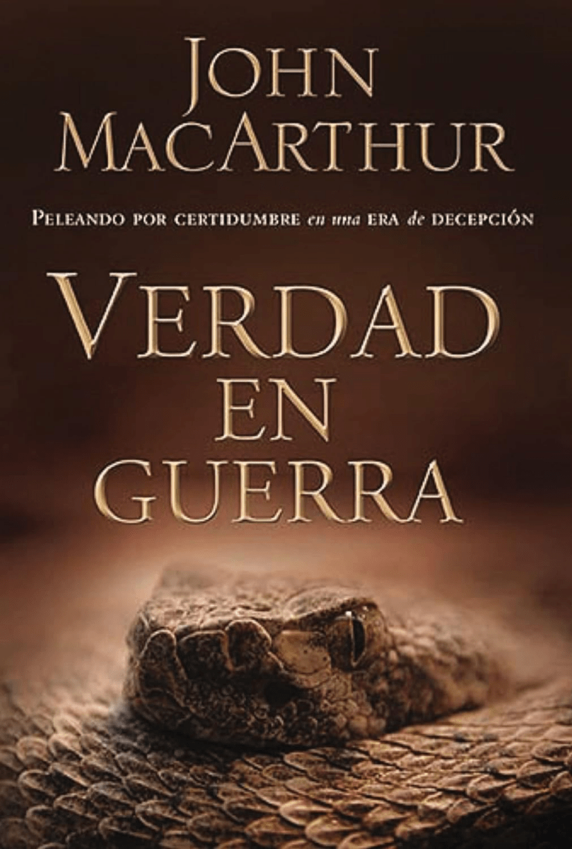 Verdad En Guerra - John Macarthur - Grupo Nelson