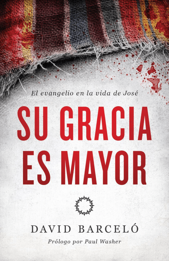 Su Gracia Es Mayor - David Barcelo - B&H - Lifeway