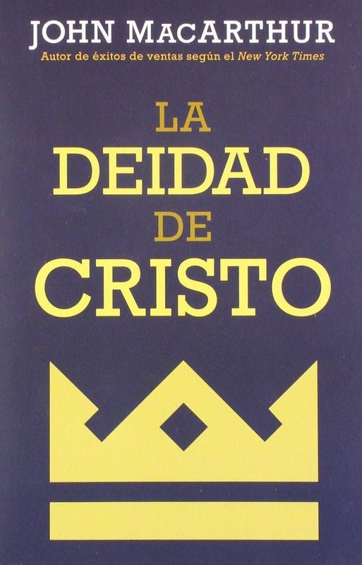 La Deidad De Cristo J Macarthur