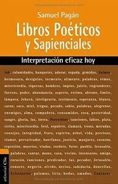 Poéticos Y Sapenciales: Interpretación Eficaz Hoy, S. Pagán