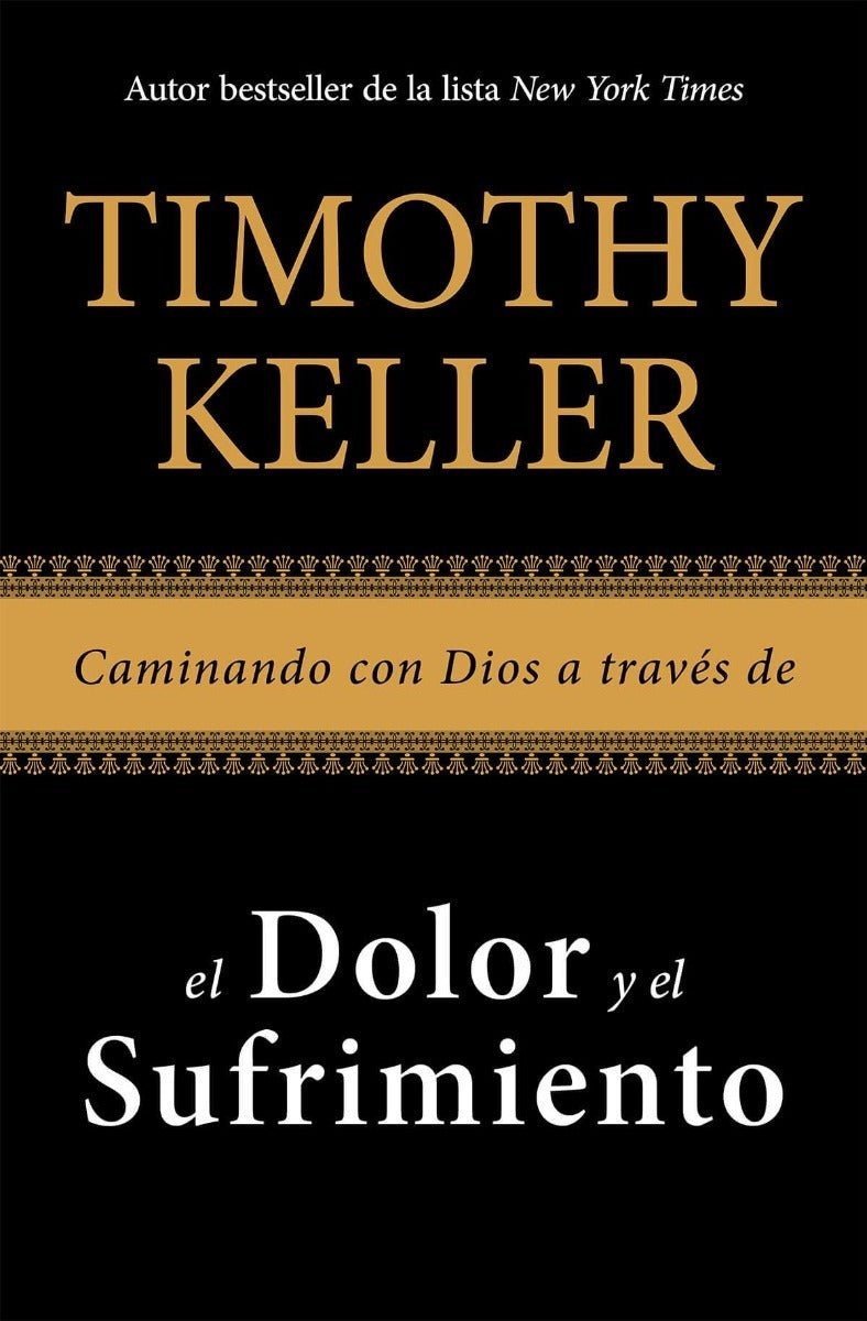Caminando Con Dios A Través Del Sufrimiento - Timothy Keller