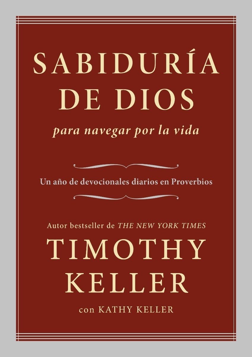 Sabiduria De Dios Para Navegar Por La Vida, Timothy Keller