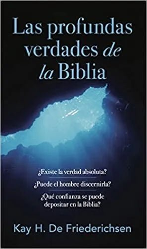 Las Profundas Verdades de la Biblia - Friederichsen