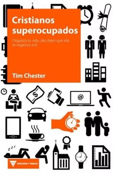 Cristianos Superocupados  Tim Chester Andamio
