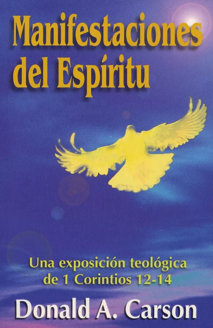 Manifestaciones Del Espiritu  Donald A. Carson Andamio