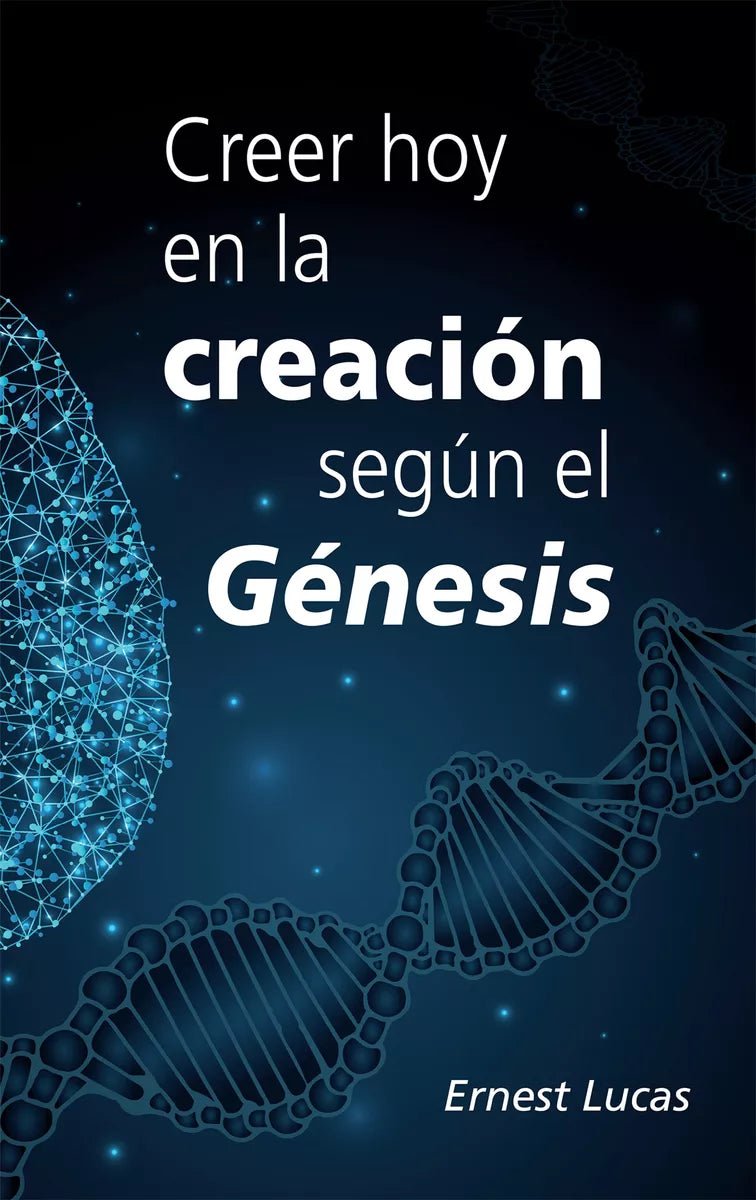 Creer Hoy En La Creacion Segun El Genesis  Ernest Lucas Andamio