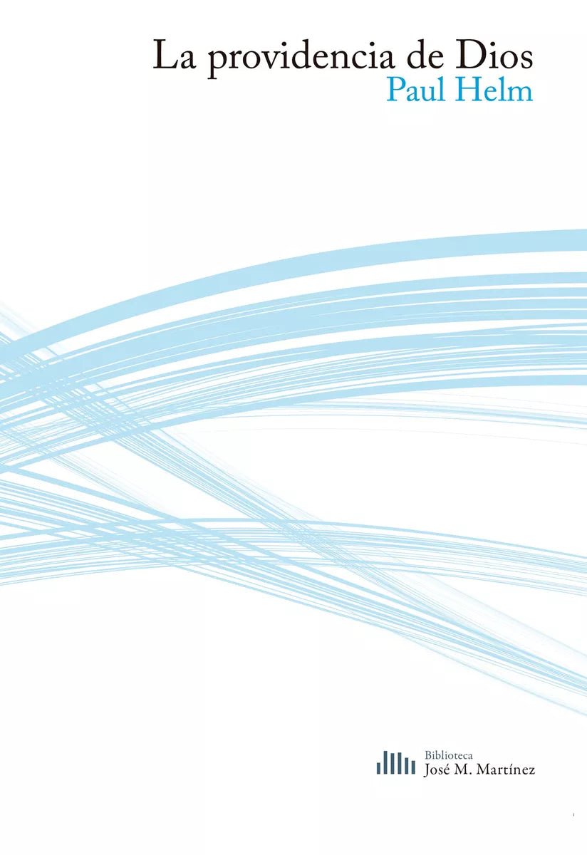 La Providencia De Dios  Paul Helm Andamio