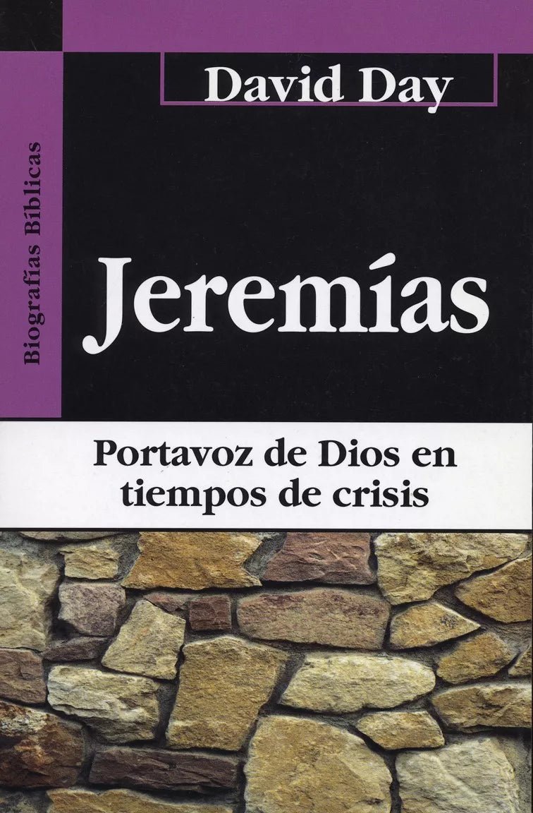 Jeremias  Portavoz De Dios En Tiempos De Crisis  David Day Andamio