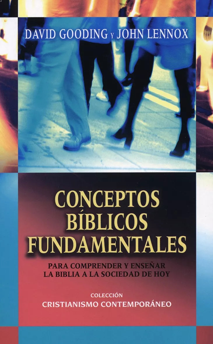 Conceptos Biblicos Fundamentales  David Gooding y John C. Lennox Andamio