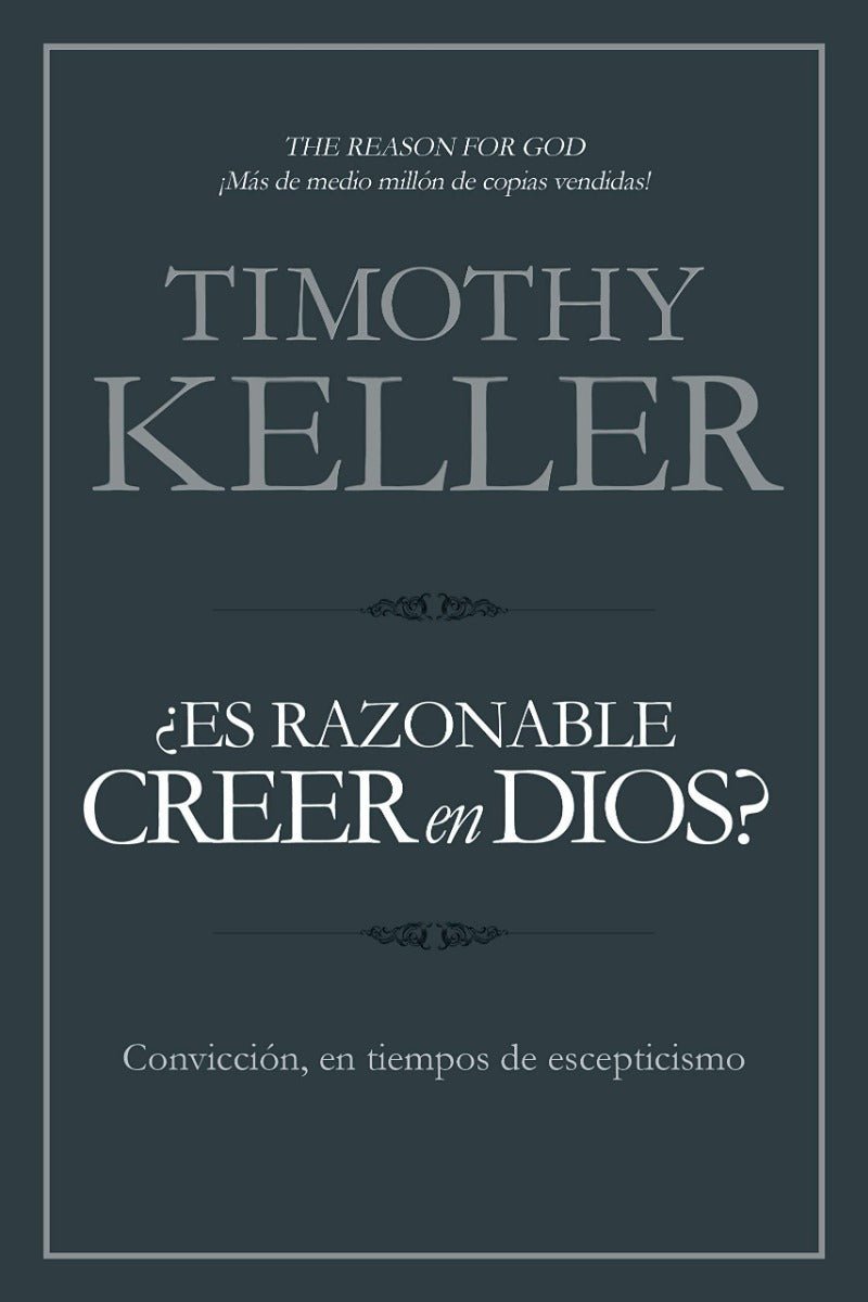 Es Razonable Creer En Dios - Timothy Keller