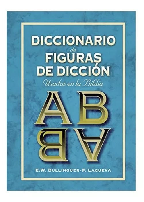Diccionario de Figuras de Diccion Bullinguer Clie