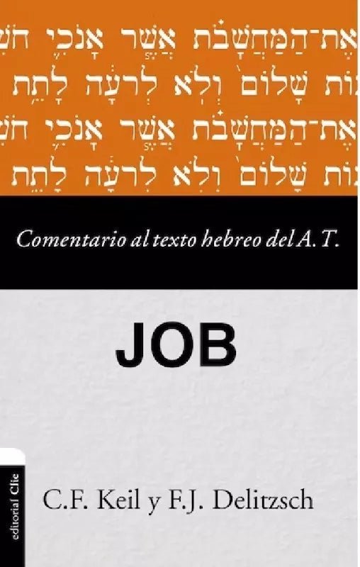 Comentario al Texto Hebreo Libro de Job Keil Clie