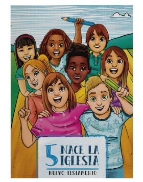 CARTILLA NUEVO TESTAMENTO 5 NACE LA IGLESIA Niños